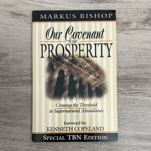 Our Covenant of Prosperity Paperback Book By: Markus Bishop Special TBN Edition